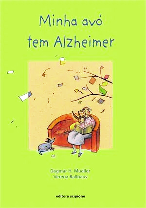 Foto-reprodução da capa do livro 'Minha avó tem Alzheimer', de Dagmar Muller (Editora Scipione)